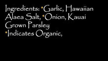 Load image into Gallery viewer, Garlic Pa'akai